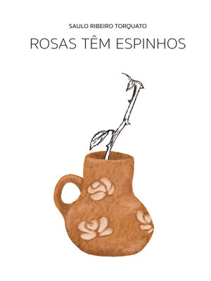 cover image of Rosas têm espinhos